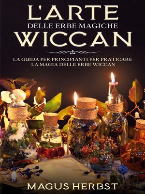 cover image of L'arte delle erbe magiche Wiccan